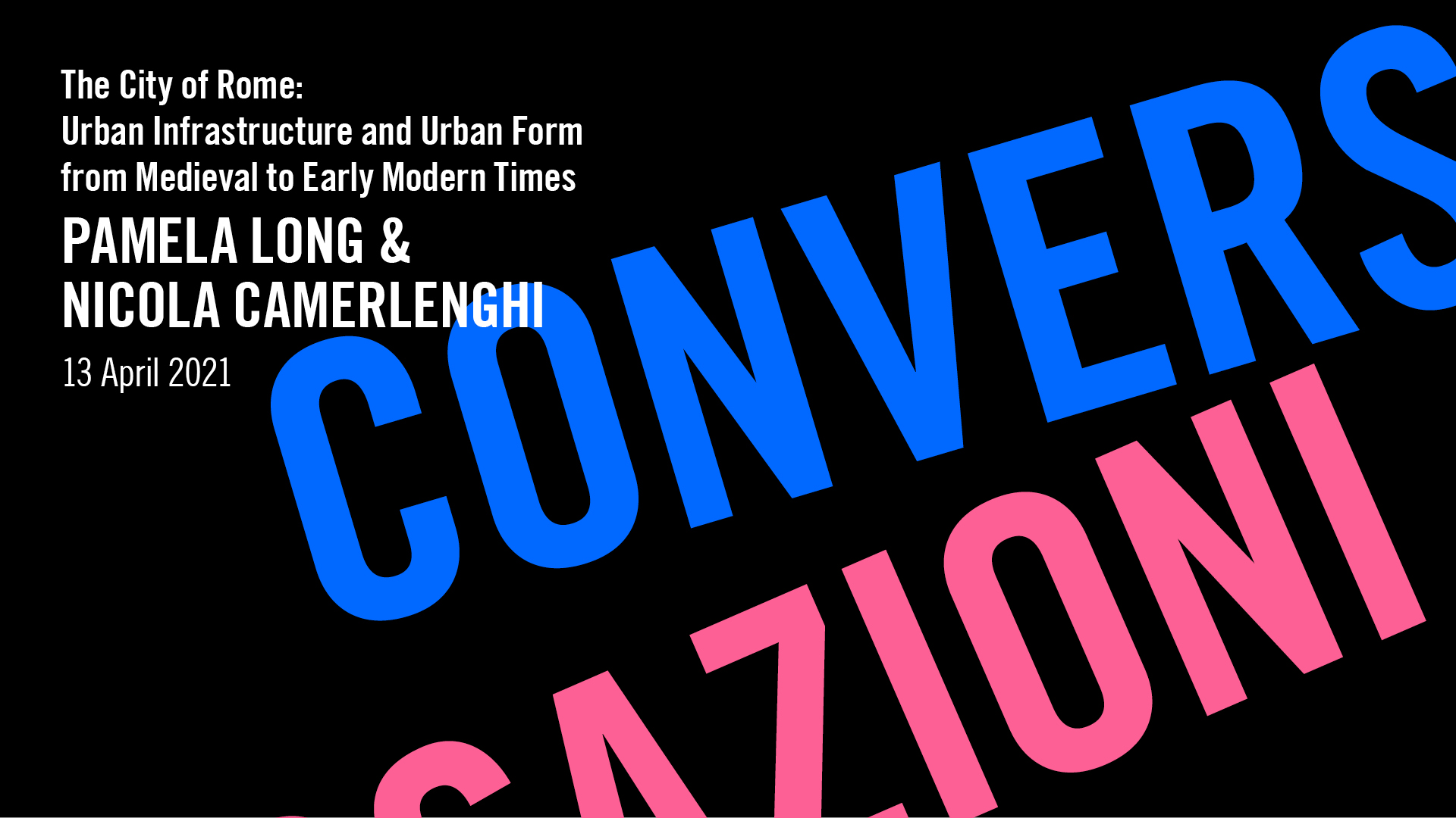 2021 Conversations - Pamela O. Long and Nicola Camerlenghi - graphic