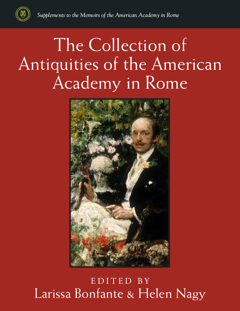Collection of Antiquities of the American Academy in Rome Collection of Antiquities of the American Academy in Rome