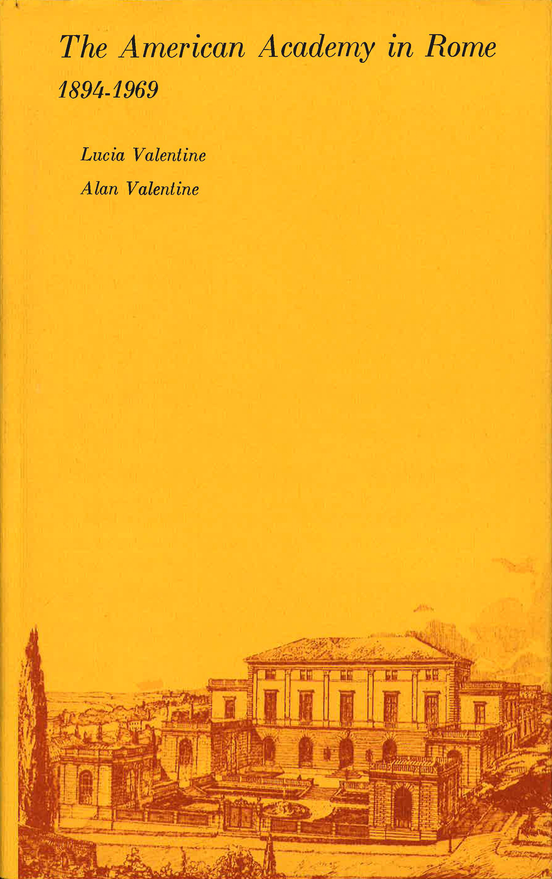Cover of the book The American Academy in Rome, 1894–1969 Cover of the book The American Academy in Rome, 1894–1969