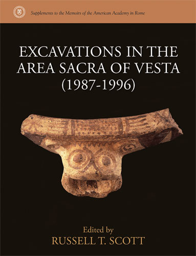 Excavations in the Area Sacra of Vesta (1987–1996) Excavations in the Area Sacra of Vesta (1987–1996)