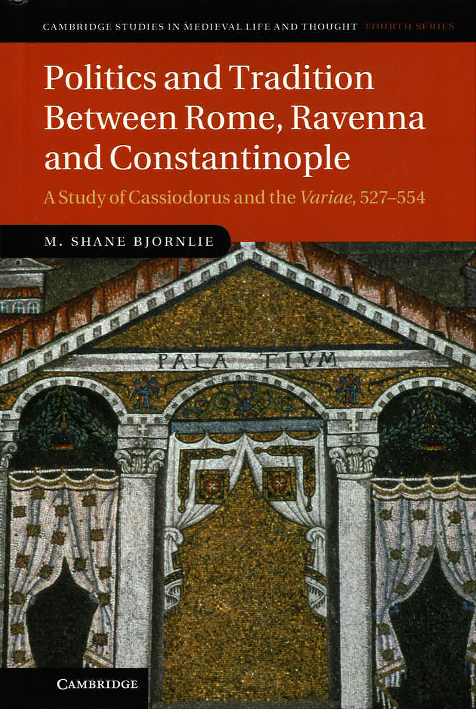 Politics and Tradition between Rome, Ravenna, and Constantinople - book cover Politics and Tradition between Rome, Ravenna, and Constantinople - book cover