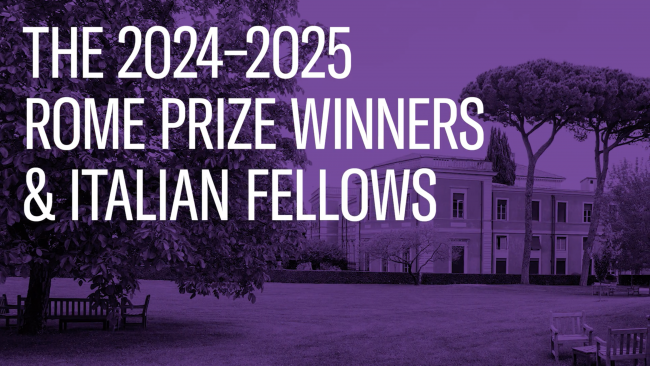 Color still from a video showing the AAR building overlaid with a purple layer; white letters read: the 2024-2025 Rome Prize winners and Italian fellows