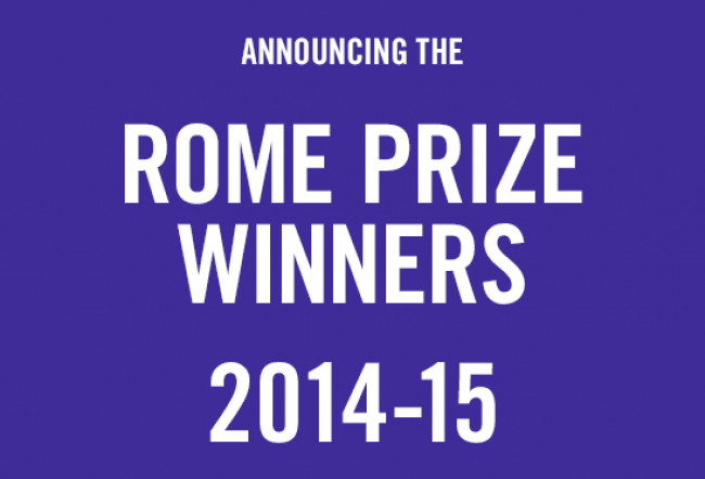 2014-15 Rome Prize Winners Announced